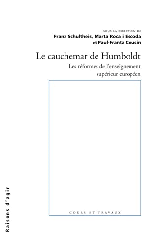 Beispielbild fr Le cauchemar de Humboldt : Les rformes de l'enseignement suprieur europen zum Verkauf von Ammareal