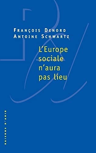 Beispielbild fr L'Europe sociale n'aura pas lieu zum Verkauf von medimops