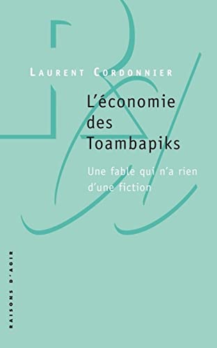 9782912107527: L'conomie des Toambapiks: Une fable qui n'a rien d'une fiction