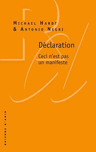 9782912107725: Dclaration: Ceci n'est pas un manifeste