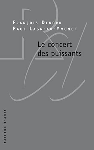 Beispielbild fr Le concert des puissants zum Verkauf von medimops