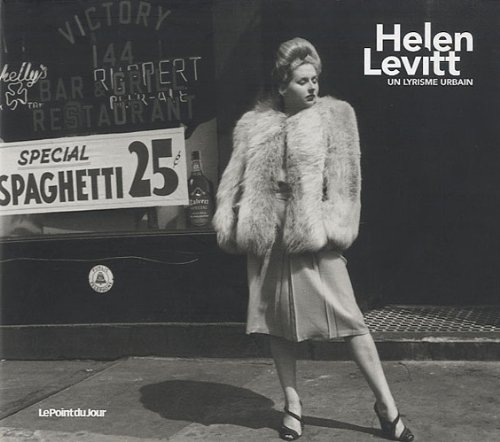 Helen Levitt Un Lyrisme Urbain (9782912132666) by Levitt Helen