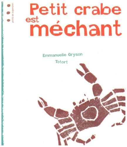 Beispielbild fr Petit crabe est mchant zum Verkauf von Ammareal