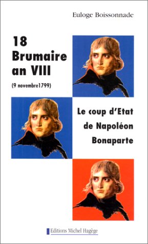 Stock image for 18 BRUMAIRE AN VIII (9 NOVEMBRE 1799).: Le coup d'Etat de Napol on Bonaparte for sale by WorldofBooks