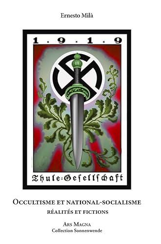 Stock image for OCCULTISME ET NATIONAL-SOCIALISME Ralits et fictions (French Edition) for sale by Gallix