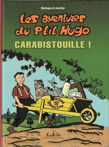 Beispielbild fr Les Aventures du P'Tit Hugo Carabistrouille! zum Verkauf von medimops