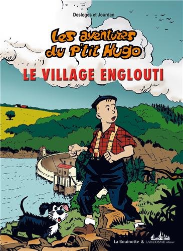 Beispielbild fr Les aventures du P'tit Hugo, Tome 3 : Le village englouti zum Verkauf von medimops