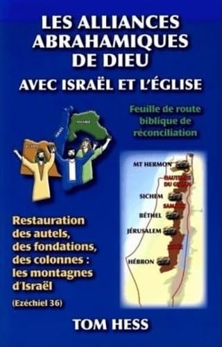 Stock image for Les alliances abrahamiques de Dieu : Avec Isral et l'glise for sale by Ammareal