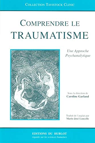 Beispielbild fr COMPRENDRE LE TRAUMATISME (French Edition) zum Verkauf von WorldofBooks