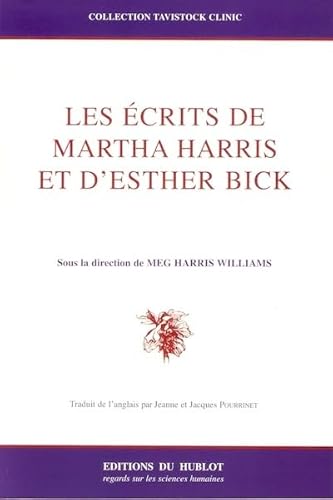 9782912186287: Les crits de Martha Harris et d'Esther Bick