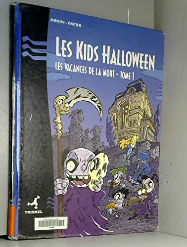 Imagen de archivo de Les Kids Halloween. Vol. 1. Les Vacances De La Mort a la venta por RECYCLIVRE