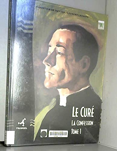 Imagen de archivo de Le Cur. Vol. 1. La Confession a la venta por RECYCLIVRE