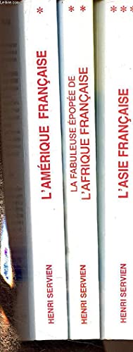 Stock image for L'Amrique franaise : Aventuriers et missionnaires de la plus grande France, tome 1 (henri), Servien for sale by Librairie LOVE