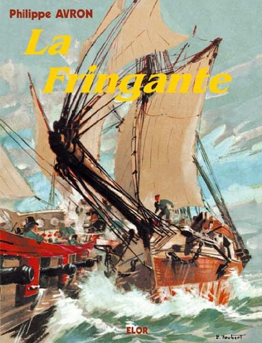 Beispielbild fr La "Fringante" zum Verkauf von Chapitre.com : livres et presse ancienne