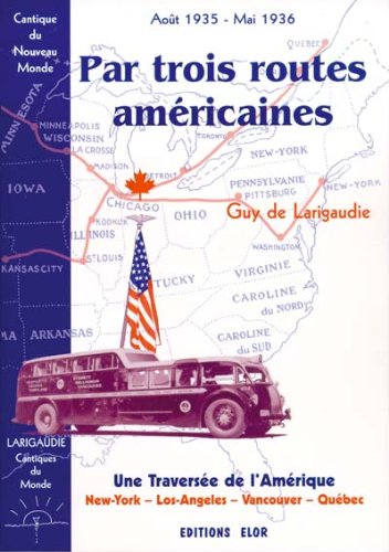 Stock image for Par trois routes am�ricaines - Cantiques du monde T4 for sale by Wonder Book