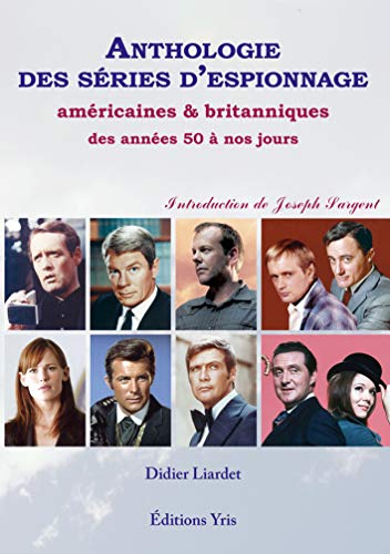 Imagen de archivo de Anthologie des series d'espionnage Americaines et britanniques a la venta por Librairie La Canopee. Inc.