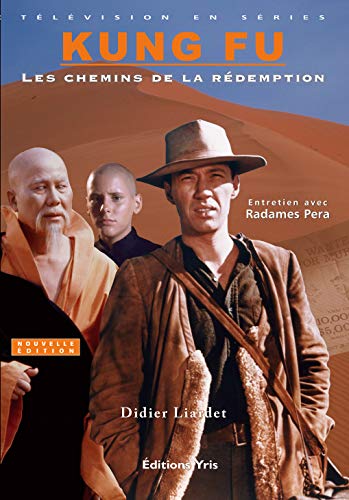 Beispielbild fr Kung Fu, les chemins de la rédemption zum Verkauf von LiLi - La Libert des Livres