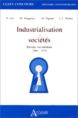 9782912232052: Industrialisation et societes : Europe occidentale, 1880-1970