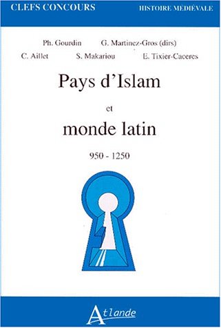 Beispielbild fr Pays D'islam Et Monde Latin : 950-1250 zum Verkauf von RECYCLIVRE