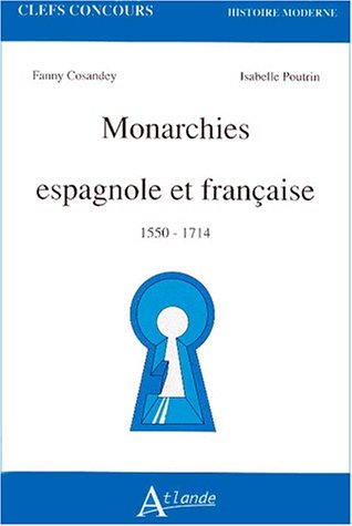 Imagen de archivo de Monarchies espagnole et franaise a la venta por A TOUT LIVRE