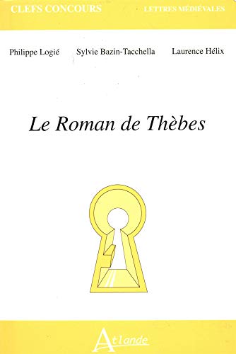Le roman de ThÃ¨bes (9782912232427) by Bazin-Tacchela/Helix/Logie