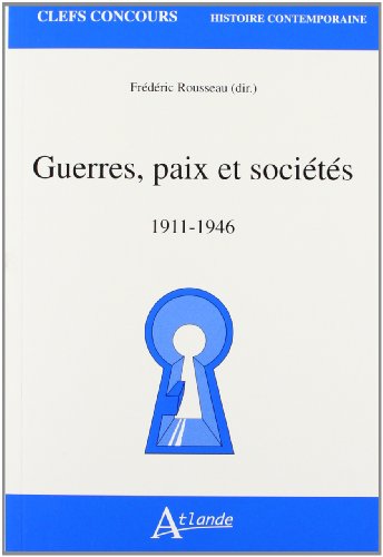 9782912232588: Guerres, paix et socits (1911-1946)