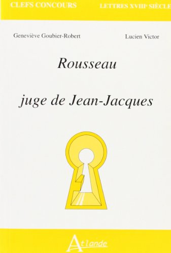 Beispielbild fr Rousseau, juge de Jean Jeacques zum Verkauf von Ammareal