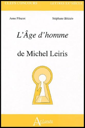 Beispielbild fr L'Age d'homme de Michel Leiris zum Verkauf von Ammareal