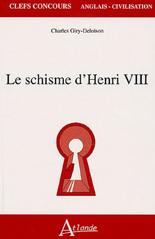 Beispielbild fr Le schisme d'Henri VIII zum Verkauf von WorldofBooks