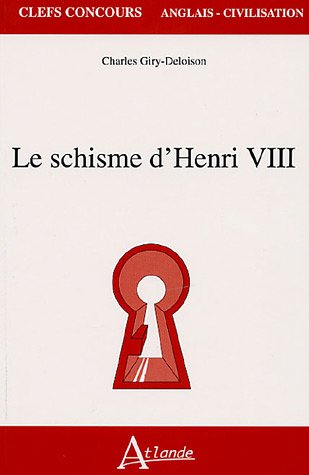 9782912232908: Le schisme d'Henri VIII