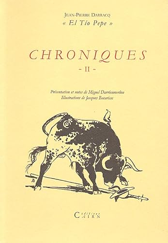 Imagen de archivo de Chroniques t.2 : el tio pepe Darracq, Jean-Pierre; Darrieumerlou, Miguel et Bacarisse, Jacques a la venta por BIBLIO-NET