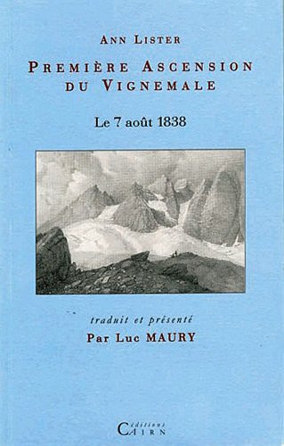 9782912233257: Première Ascension du Vignemale: Le 7 août 1838