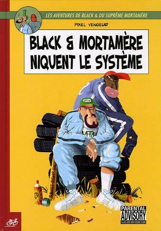 Stock image for Black et Mortamre, Tome : Niquent le systme for sale by medimops