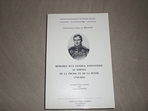 Imagen de archivo de m moires d'un g n ral d'infanterie au service de la prusse et de la russie (1792-1836) a la venta por ThriftBooks-Dallas