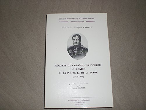 9782912259721: Mmoires d'un gnral d'infanterie au service de la Prusse et de la Russie (1792-1836)