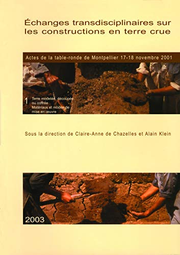 Terre modelÃ©e, dÃ©coupÃ©e ou coffrÃ©e, matÃ©riaux et modes de mise en oeuvre [...] (9782912261175) by CA De Chazelles, Dir.