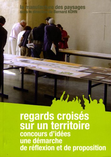 Beispielbild fr Regards croiss sur un territoire concours d'ides - Une dmarche de rflexion et de proposition zum Verkauf von medimops