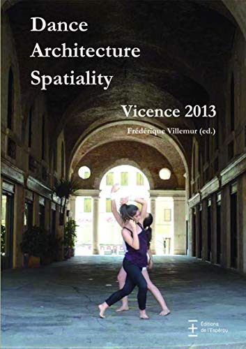 9782912261748: Dance Architecture Spatiality : Vicence 2013