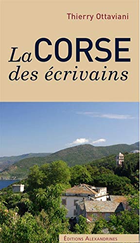 Stock image for La Corse des crivains for sale by medimops