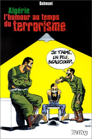 Stock image for Alg rie, l'humour au temps terrorisme Dahmani for sale by LIVREAUTRESORSAS