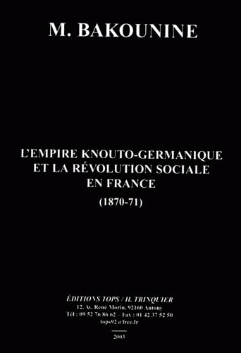 9782912339263: L'empire knouto-Germanique et la rvolution sociale en France (1870-71)