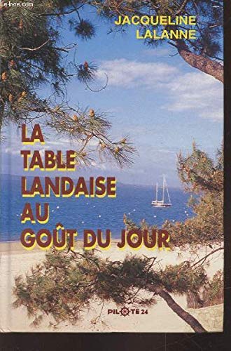 Beispielbild fr La Table landaise au got du jour zum Verkauf von Ammareal