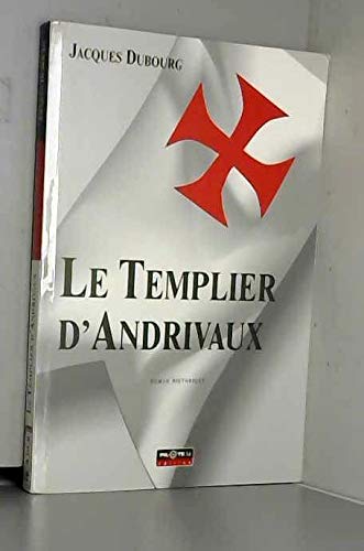 9782912347459: Le templier d'Andrivaux