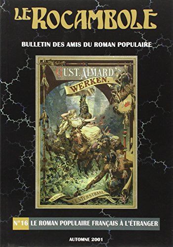 Imagen de archivo de Rocambole 16/Roman Populaire Franais.tranger- a la venta por Librairie l'Aspidistra