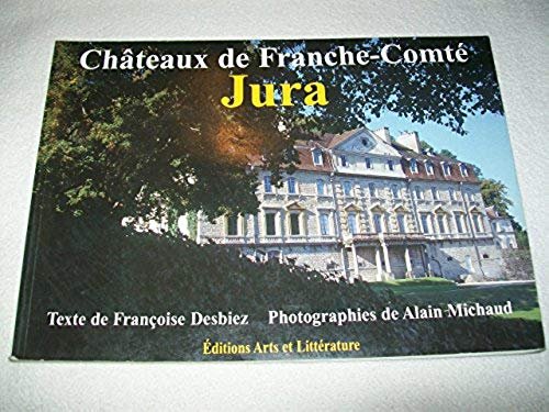 9782912351371: Chteaux de Franche-Comt – Jura