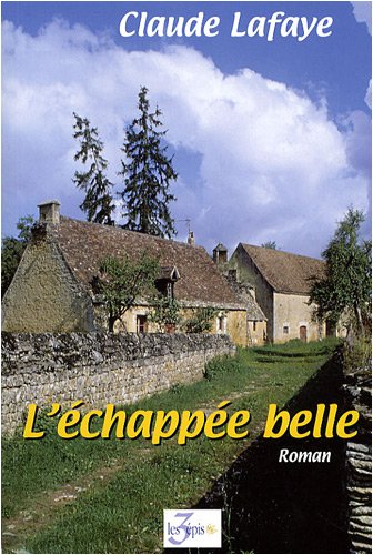 Stock image for L'Echappe Belle, Tome 1 : for sale by Ammareal