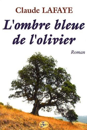 Stock image for L'ombre bleue de l'olivier for sale by medimops