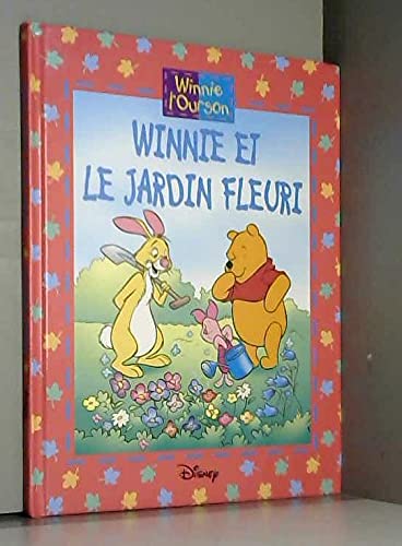 Beispielbild fr Le jardin fleuri (Winnie l'Ourson) zum Verkauf von Ammareal