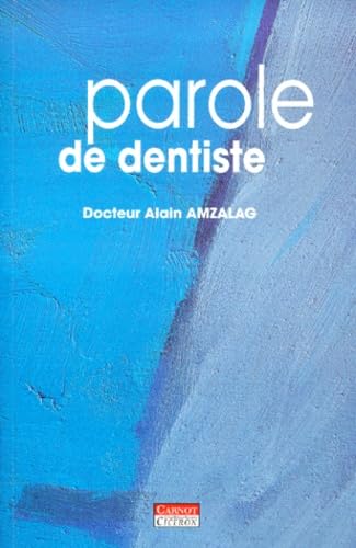 Stock image for Parole de dentiste for sale by Ammareal