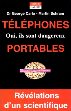 Beispielbild fr Tlphones portables : Oui, ils sont dangereux ! zum Verkauf von Ammareal
